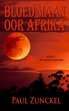 Bloed Maan Oor Afrika (eBook, ePUB) Cover Bloed Maan Oor Afrika (eBook, ePUB)