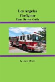 Los Angeles Firefighter Exam Review Guide (eBook, ePUB)