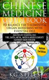 Chinese Medicine Guidebook Balance the 5 Elements & Organ Meridians with Essential Oils (Summary Book Version) (eBook, ePUB)
