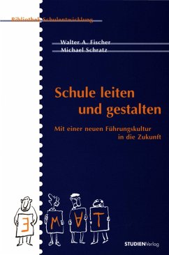 Schule leiten und gestalten (eBook, ePUB) - Fischer, Walter A.; Schratz, Michael