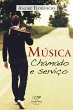 Música, chamado e serviço (eBook,... - Bild 1