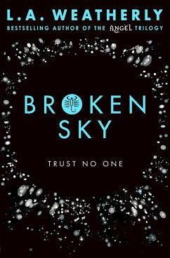 Broken Sky (eBook, ePUB) - Weatherly, L. A.; Weatherly, L. A.