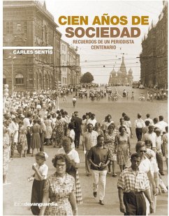 Cien años de sociedad (eBook, ePUB) - Sentís, Carles