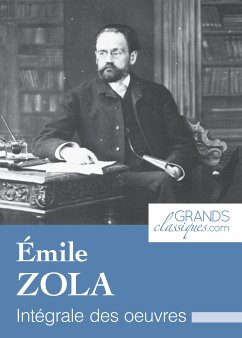 Émile Zola (eBook, ePUB) - Zola, Émile; GrandsClassiques.com