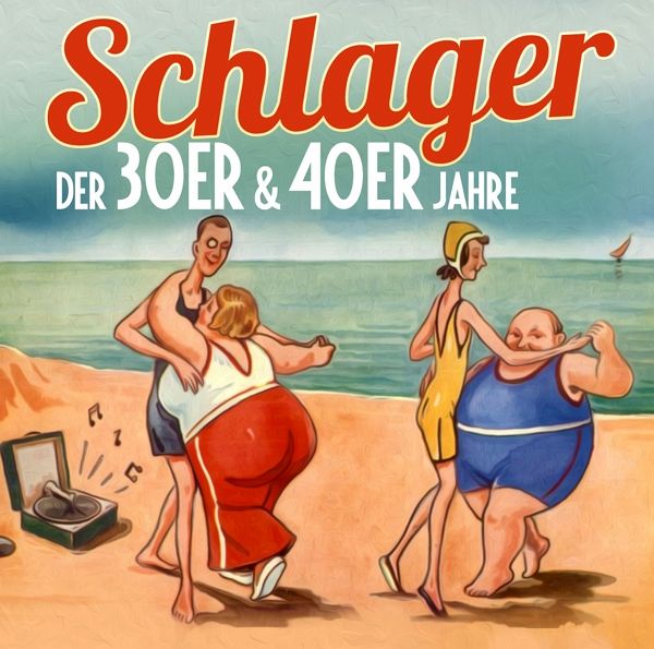 Schlager Der 30er & 40er Jahre Schlager Der 30er & 40er Jahre