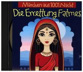 Märchen aus 1001 Nacht - Die Errettung Fatmes, 1 Audio-CD