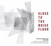 Close To The Noise Floor/Formative Uk Electronica Close To The Noise Floor/Formative Uk Electronica