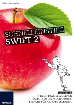 Schnelleinstieg Swift 2 (eBook, PDF) - Saumweber, Walter