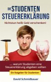 Die Studentensteuererklärung - Nichtstun heißt Geld verschen (eBook, ePUB) Die Studentensteuererklärung - Nichtstun heißt Geld verschen (eBook, ePUB)