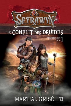 Cover Seyrawyn T1: Le conflit des druides (eBook, ePUB)