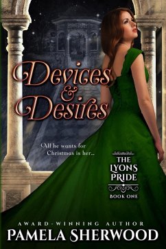 Devices & Desires (The Lyons Pride, #1) (eBook, ePUB) - Sherwood, Pamela