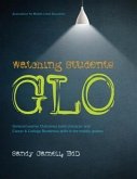 Watching Students Glo: General Learner Outcomes Build Character (eBook, ePUB) Watching Students Glo: General Learner Outcomes Build Character (eBook, ePUB)
