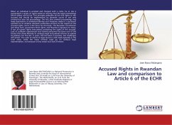 Accused Rights in Rwandan Law and comparison to Article 6 of the ECHR - Mutangana, Jean Bosco