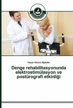 Denge rehabilitasyonunda elektrostimülasyon ve postürografi etkinli¿i