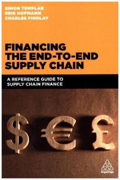 Financing the End-to-end Supply Chain - Templar, Simon;Findlay, Charles;Hofmann, Erik