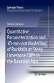 Quantitative Parameterization and 3D¿run¿out Modelling of Rockfalls at Steep Limestone Cliffs in the Bavarian Alps
