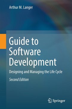 Guide to Software Development - Langer, Arthur M.