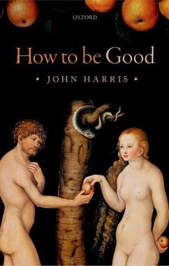 How to Be Good - Harris, John