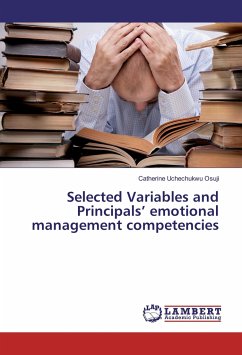 Selected Variables and Principals¿ emotional management competencies - Osuji, Catherine Uchechukwu