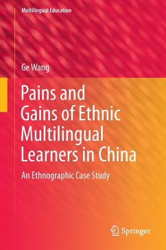 Pains and Gains of Ethnic Multilingual Learners in China - Wang, Ge