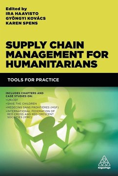 Supply Chain Management for Humanitarians - Haavisto, Ira;Kovács, Gyöngyi;Spens, Karen