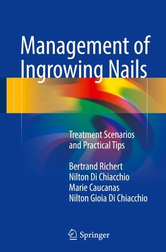 Management of Ingrowing Nails - Richert, Bertrand;Di Chiacchio, Nilton;Caucanas, Marie