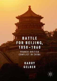 Battle for Beijing, 1858¿1860 - Gelber, Harry