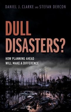 Dull Disasters? - Clarke, Daniel J; Dercon, Stefan