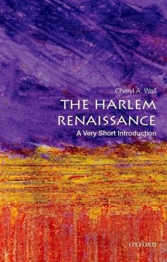 The Harlem Renaissance: A Very Short Introduction - Wall, Cheryl A. (Board of Governors Zora Neale Hurston Professor, Bo
