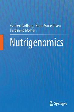 Nutrigenomics - Carlberg, Carsten;Ulven, Stine Marie;Molnár, Ferdinand