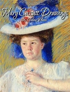 Mary Cassatt: Drawings 160 Colour Plates (eBook, ePUB) - Peitcheva, Maria