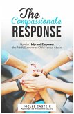 The Compassionate Response: How to help and empower the adult victim of child sexual abuse (eBook, ePUB)