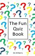 The Fun Quiz Book - Bild 1