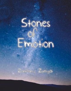 Stones of Emotion - Zuniga, Zachary