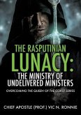 The Rasputinian Lunacy: The Ministry of Undelivered Ministers