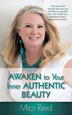 Awaken to Your Inner Authentic Beauty - Reed, Mitzi