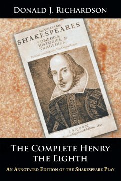 The Complete Henry the Eighth - Richardson, Donald J.