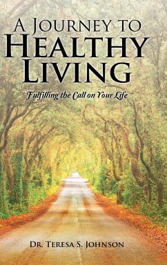 A Journey to Healthy Living - Johnson, Teresa S.