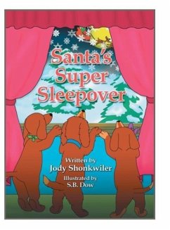 Santa's Super Sleepover - Shonkwiler, Jody