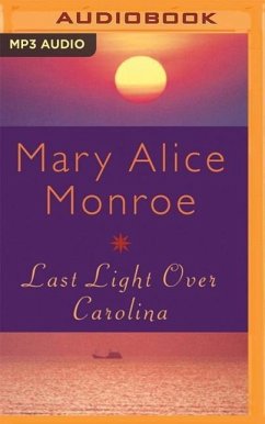 Last Light Over Carolina - Monroe, Mary Alice