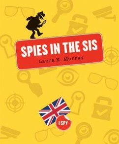 Spies in the Sis - Murray, Laura K.