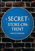 Secret Stoke-On-Trent