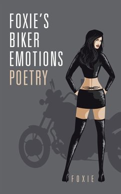 Foxie,s Biker Emotions Poetry - Foxie