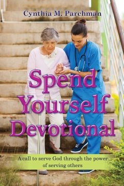 Spend Yourself Devotional - Parchman, Cynthia M.