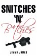 Snitches 'n' B*tches - Bild 1