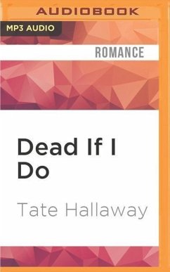Dead If I Do - Hallaway, Tate
