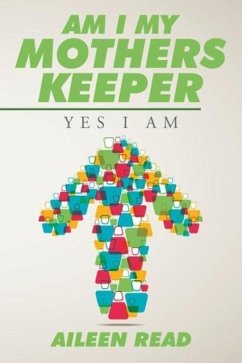 Am I My Mothers Keeper - Aileen Read