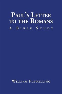 Paul's Letter to the Romans - Flewelling, William