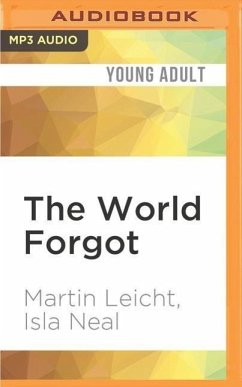 The World Forgot - Leicht, Martin; Neal, Isla