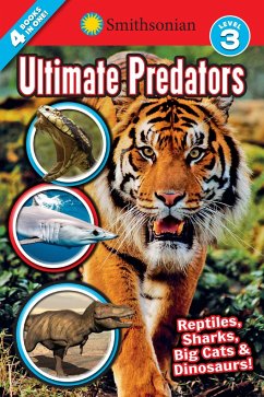 Smithsonian Readers: Ultimate Predators Level 3 - Royce, Brenda Scott; Roth, Megan